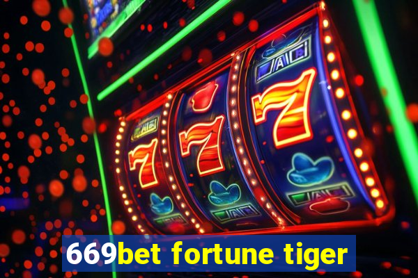 669bet fortune tiger